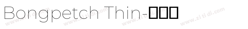 Bongpetch Thin字体转换